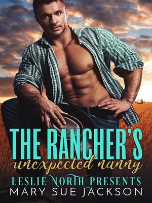 cover image of The Rancher's Unexpected Nanny